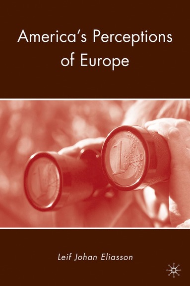 bokomslag America's Perceptions of Europe