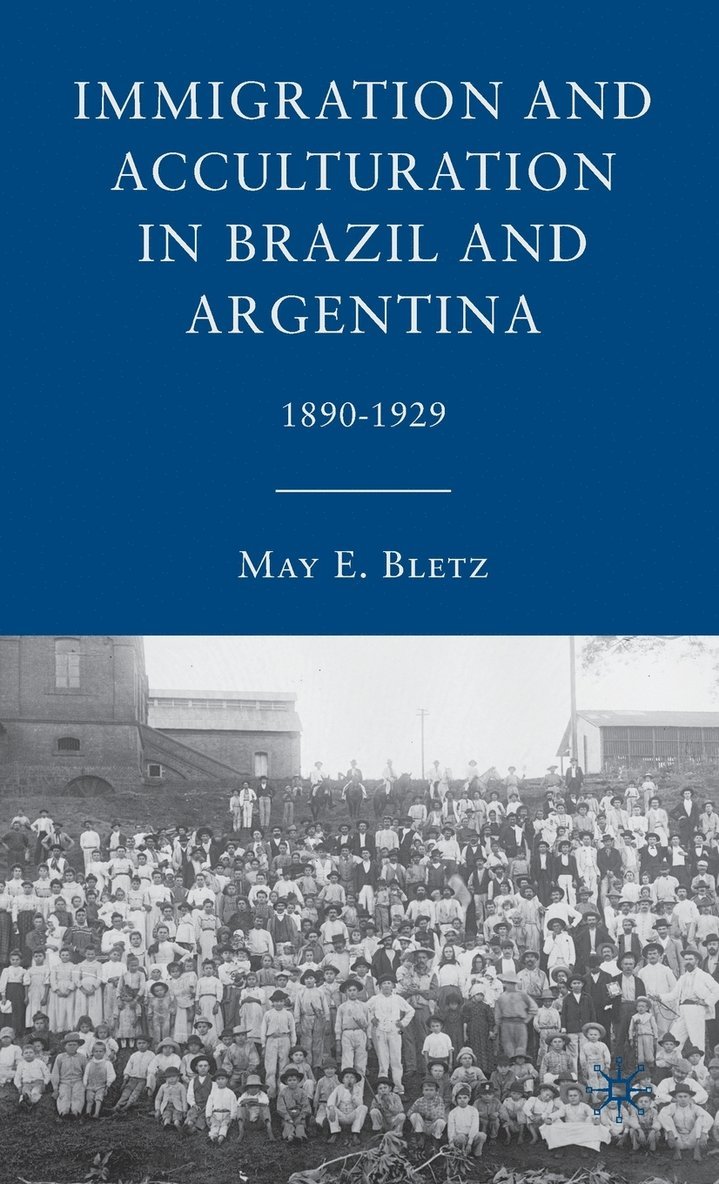 Immigration and Acculturation in Brazil and Argentina 1