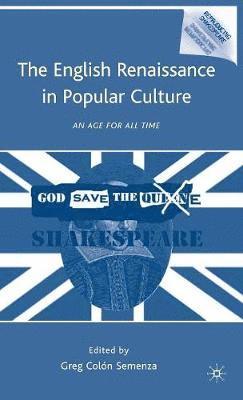 bokomslag The English Renaissance in Popular Culture