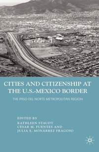 bokomslag Cities and Citizenship at the U.S.-Mexico Border