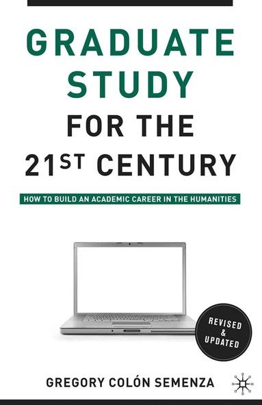 G. Semenza - Graduate Study for the Twenty-First Century, Häftad
