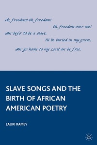 bokomslag Slave Songs and the Birth of African American Poetry