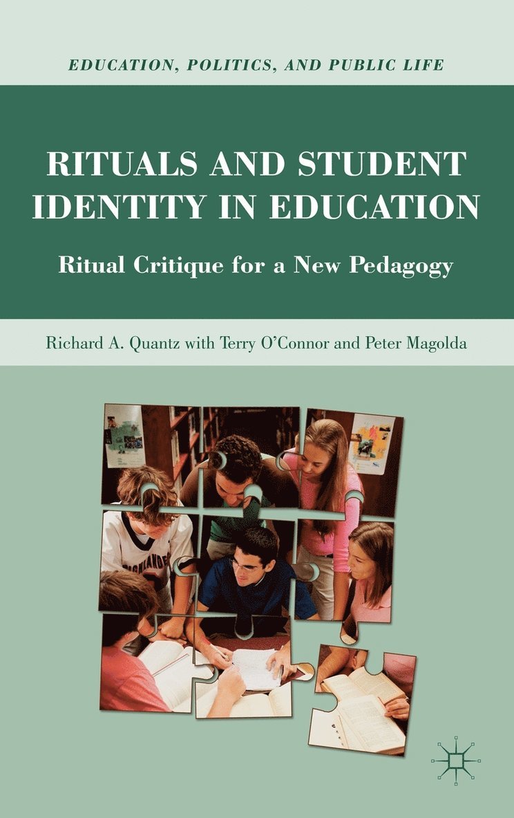 R. Quantz, Richard A. Quantz - Rituals and Student Identity in Education, Inbunden