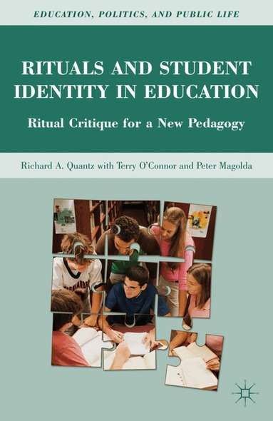R. Quantz - Rituals and Student Identity in Education, Häftad