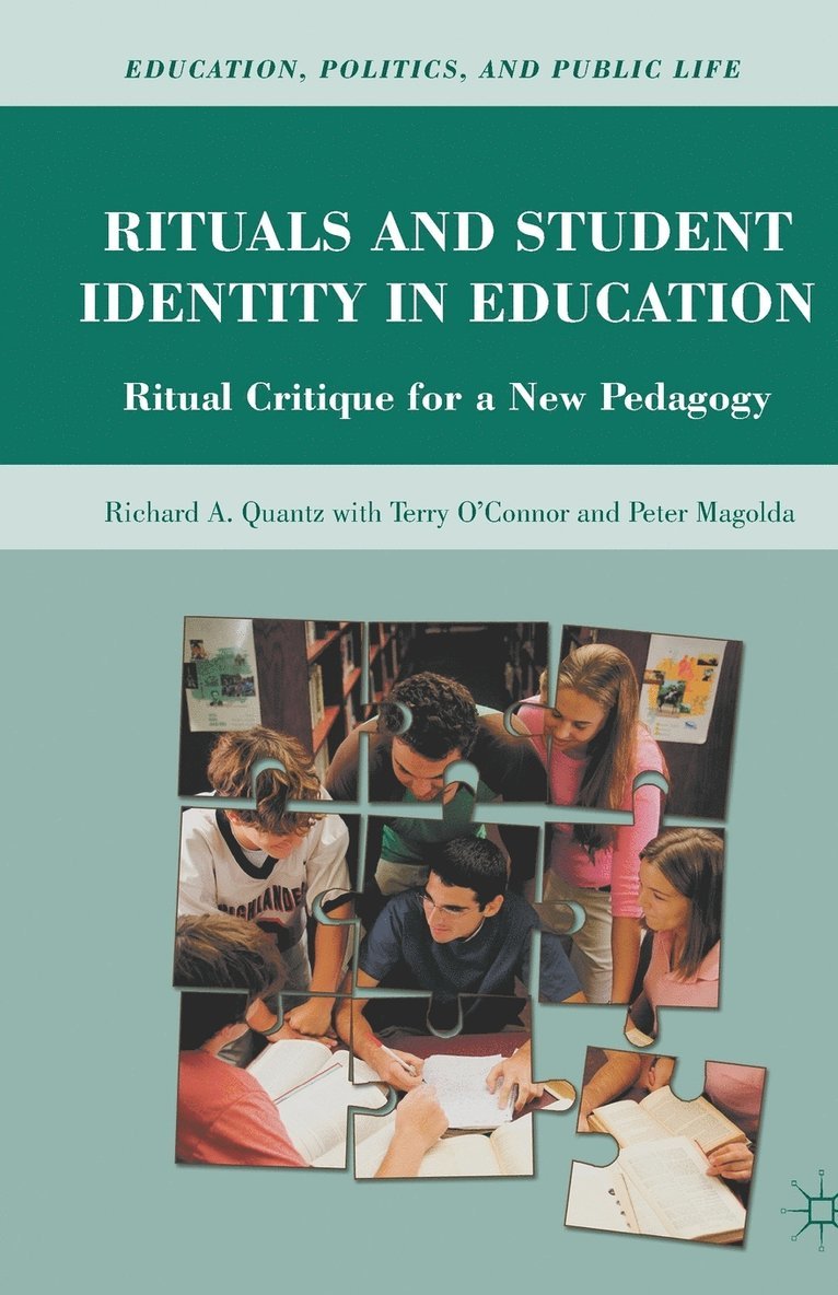 R. Quantz, Richard A. Quantz - Rituals and Student Identity in Education, Häftad