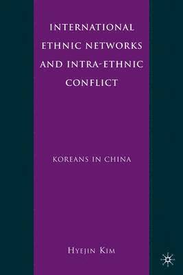 International Ethnic Networks and Intra-Ethnic Conflict