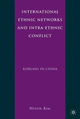 International Ethnic Networks and Intra-Ethnic Conflict 1