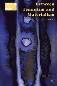 bokomslag Between Feminism and Materialism