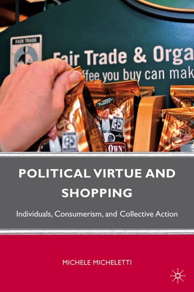 Michele Micheletti, M. Micheletti - Political Virtue and Shopping, Häftad