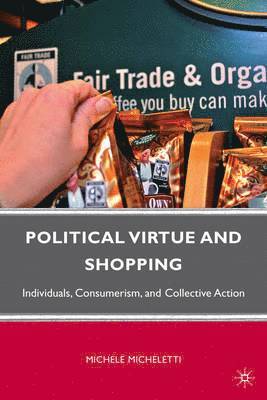 Political Virtue and Shopping 1