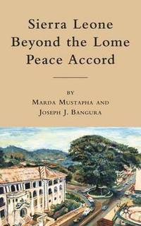 bokomslag Sierra Leone beyond the Lome Peace Accord