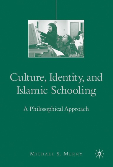 bokomslag Culture, Identity, and Islamic Schooling