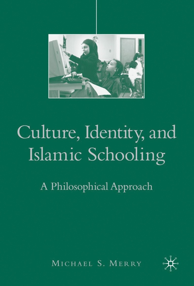 Culture, Identity, and Islamic Schooling 1