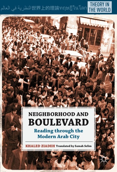 K. Ziadeh - Neighborhood and Boulevard, Inbunden