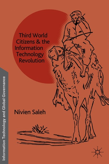 N. Saleh - Third World Citizens and the Information Technology Revolution, Inbunden