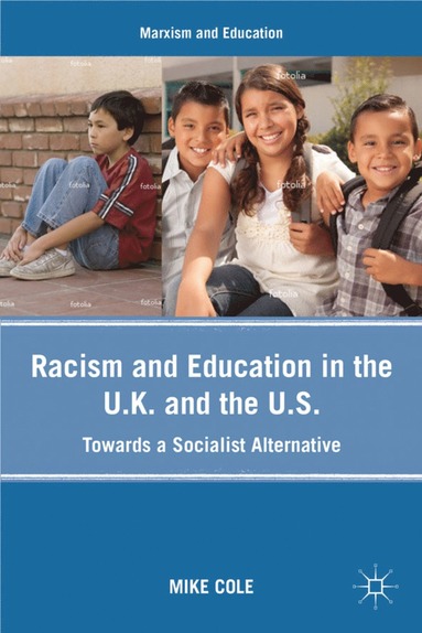 bokomslag Racism and Education in the U.K. and the U.S.