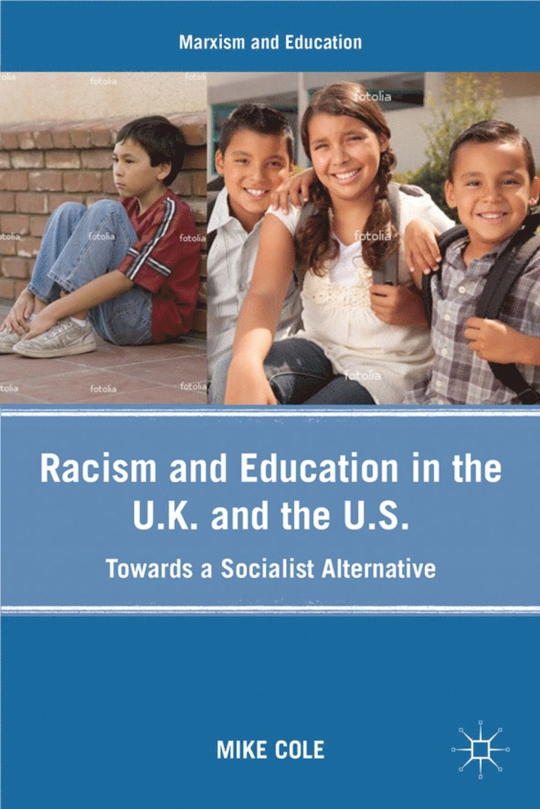 Mike Cole - Racism and Education in the U.K. and the U.S., Häftad