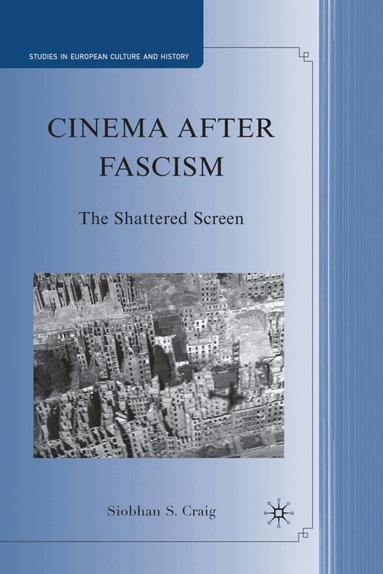 S. Craig - Cinema after Fascism, Inbunden