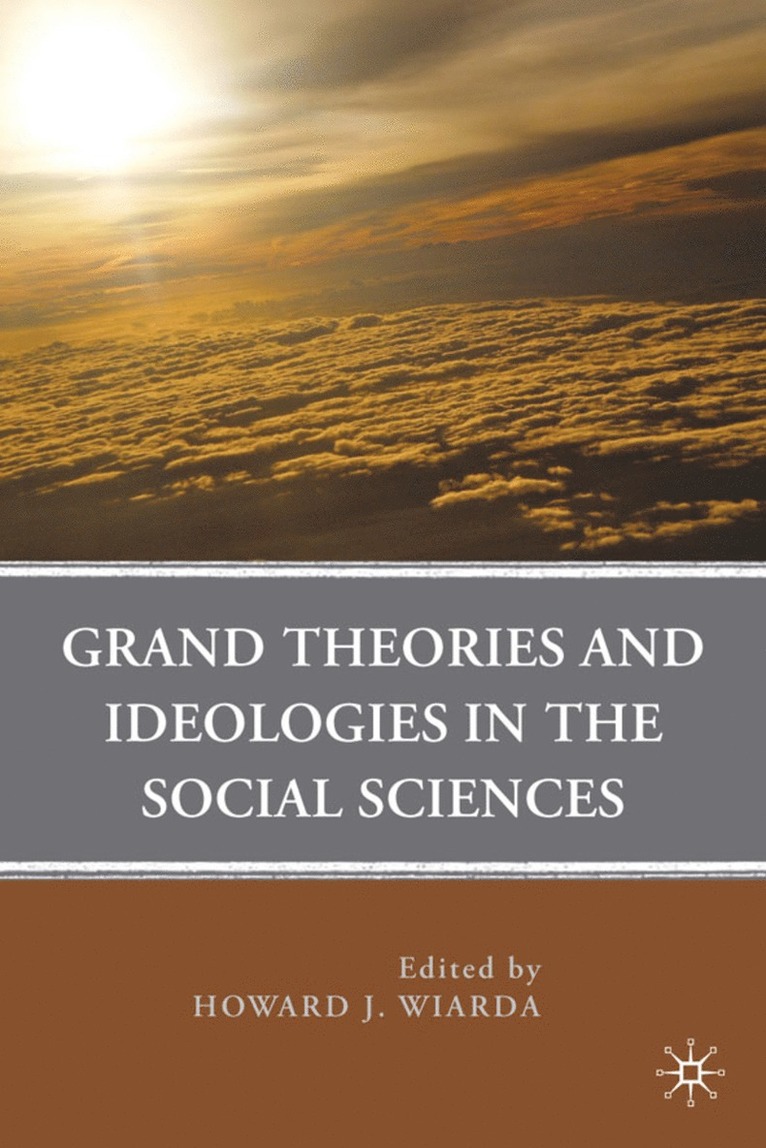 Grand Theories and Ideologies in the Social Sciences 1