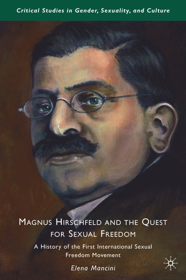 bokomslag Magnus Hirschfeld and the Quest for Sexual Freedom