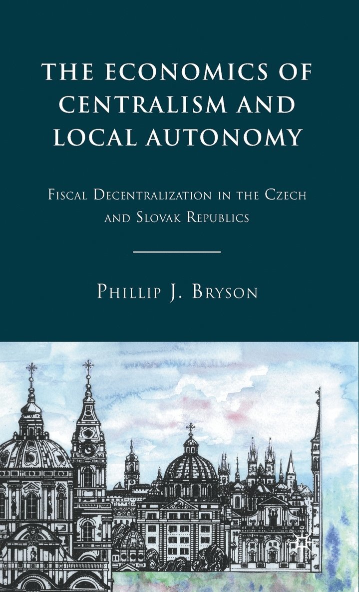 The Economics of Centralism and Local Autonomy 1