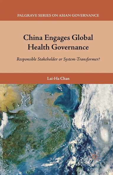 bokomslag China Engages Global Health Governance