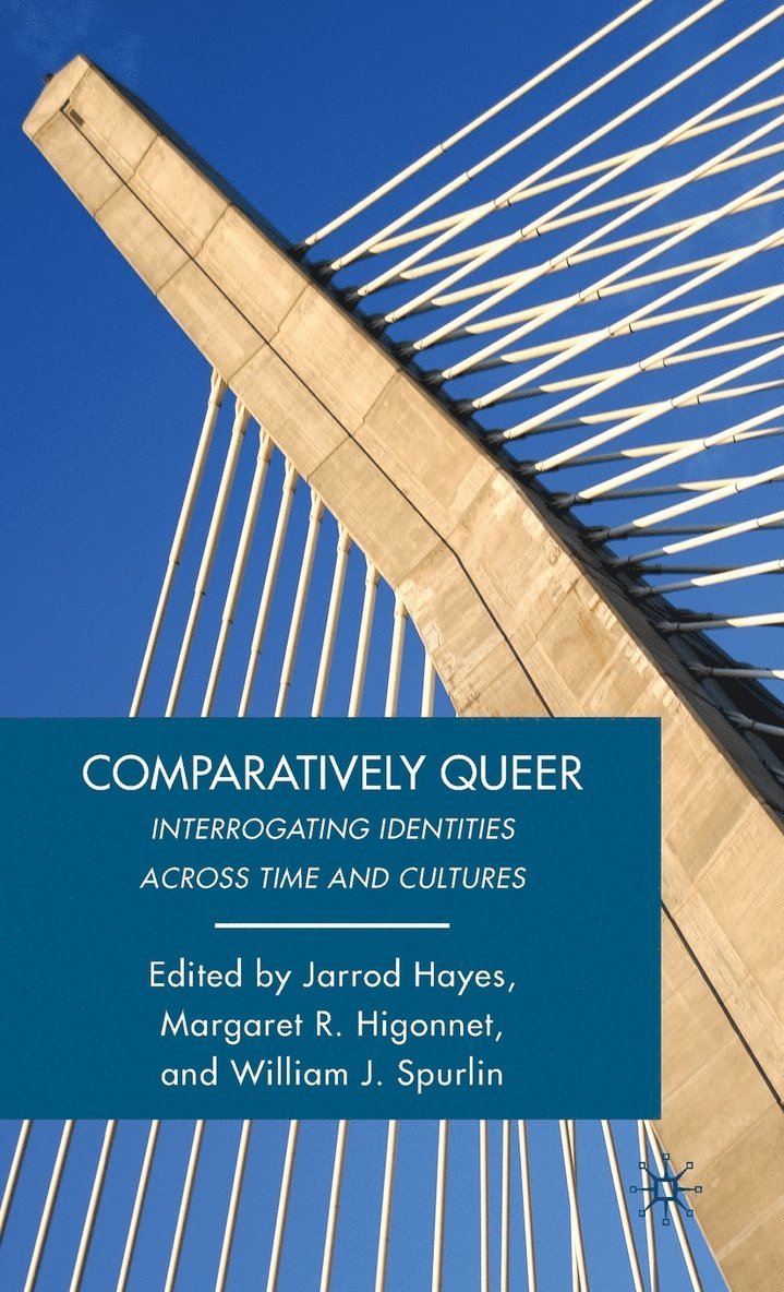 W. Spurlin, J. Hayes, Jarrod Hayes, Margaret R. Higonnet - Comparatively Queer, Inbunden