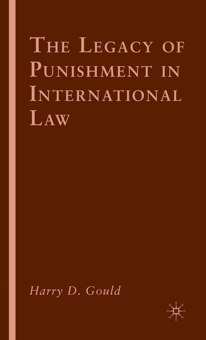 The Legacy of Punishment in International Law 1