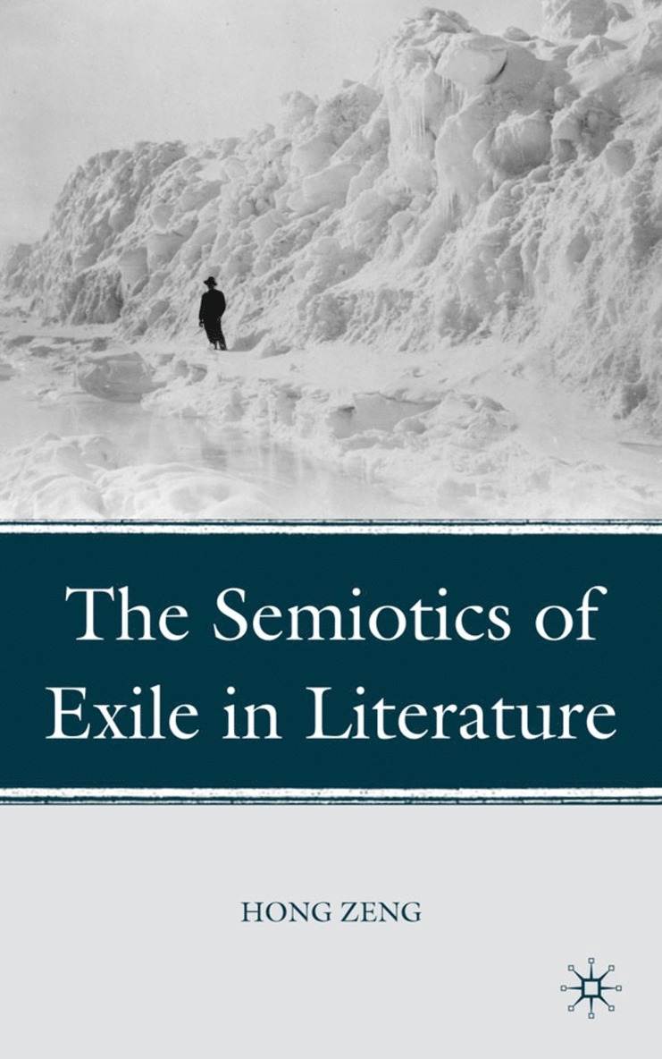H. Zeng, Hong Zeng - Semiotics of Exile in Literature, Inbunden