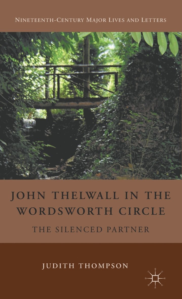 John Thelwall in the Wordsworth Circle 1