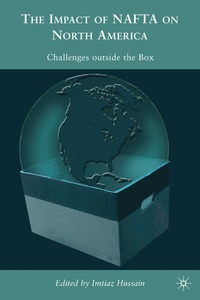 bokomslag The Impacts of NAFTA on North America: Challenges Outside the Box