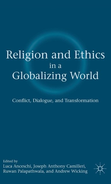 bokomslag Religion and Ethics in a Globalizing World