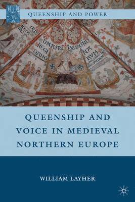 Queenship and Voice in Medieval Northern Europe 1