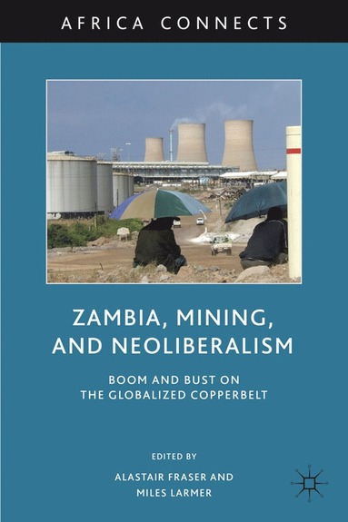 bokomslag Zambia, Mining, and Neoliberalism