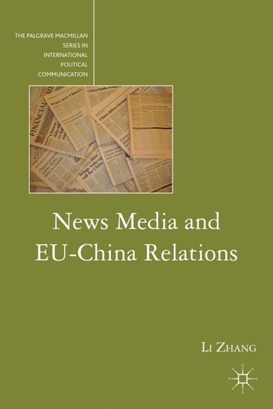 bokomslag News Media and EU-China Relations