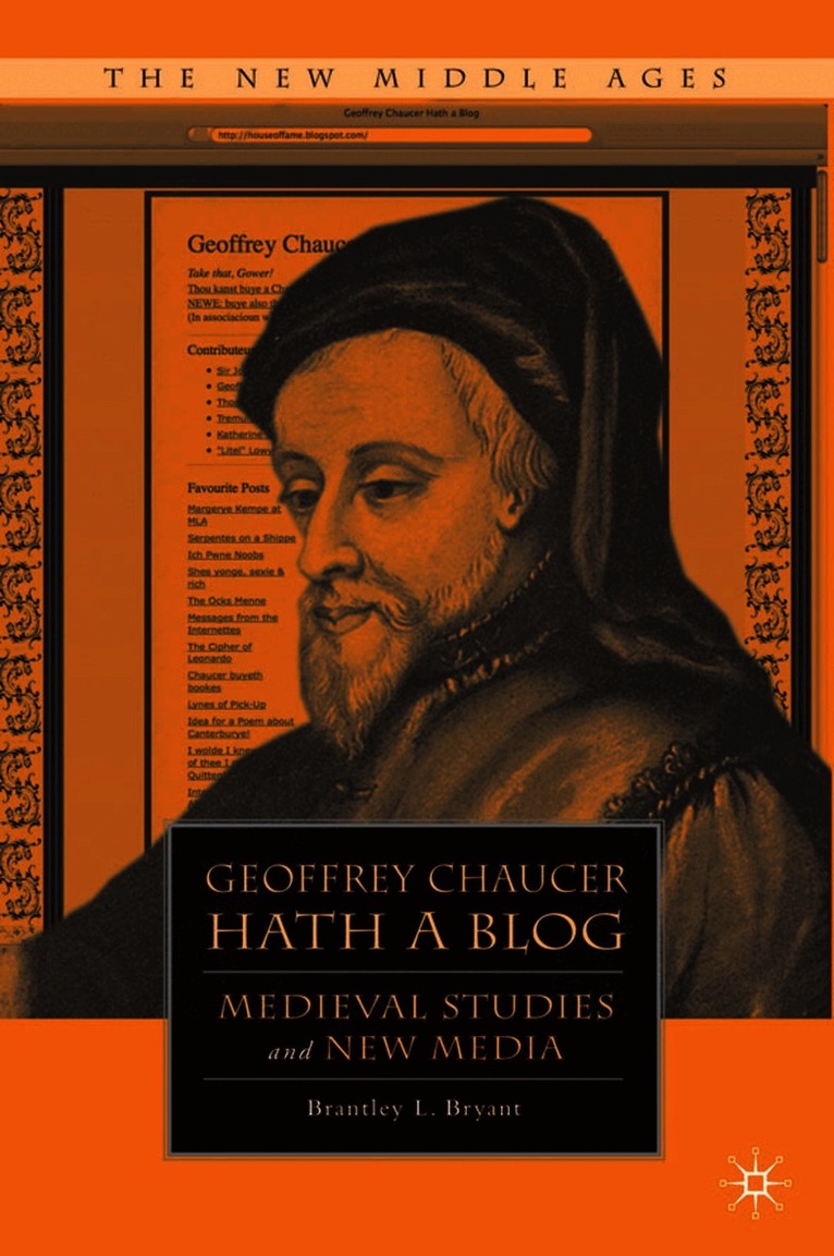 B. Bryant, Brantley L. Bryant - Geoffrey Chaucer Hath a Blog, Häftad