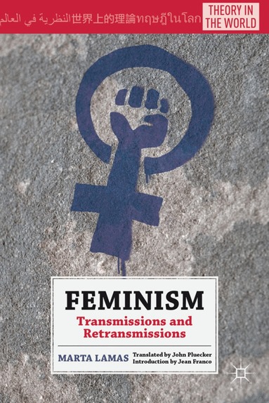 M. Lamas - Feminism, Inbunden