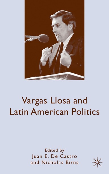 bokomslag Vargas Llosa and Latin American Politics