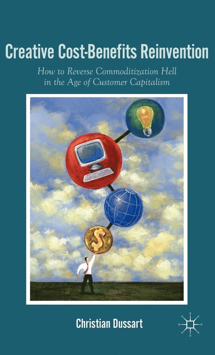 C. Dussart, Christian Dussart - Creative Cost-Benefits Reinvention, Inbunden