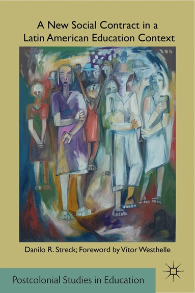 D. Streck - New Social Contract in a Latin American Education Context, Inbunden