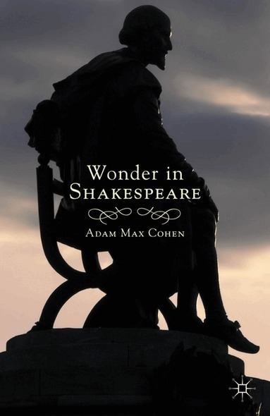 A. Cohen - Wonder in Shakespeare, Inbunden