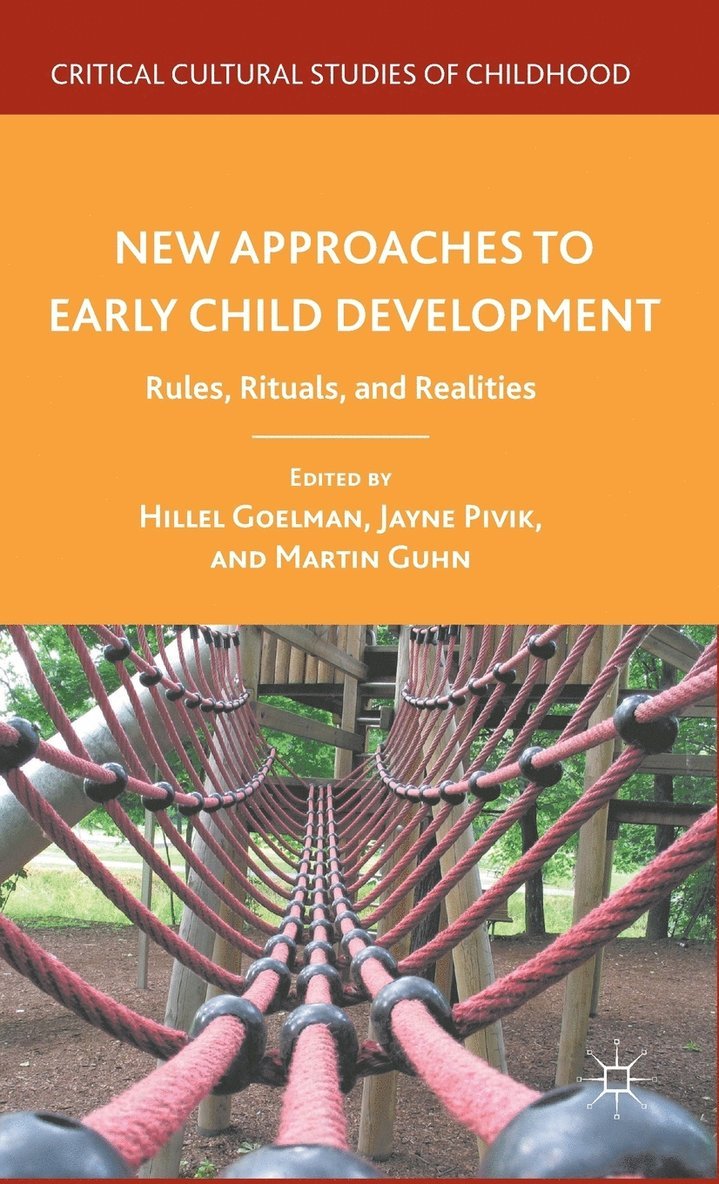 H. Goelman, J. Pivik, M. Guhn, Hillel Goelman, Jayne Pivik - New Approaches to Early Child Development, Inbunden