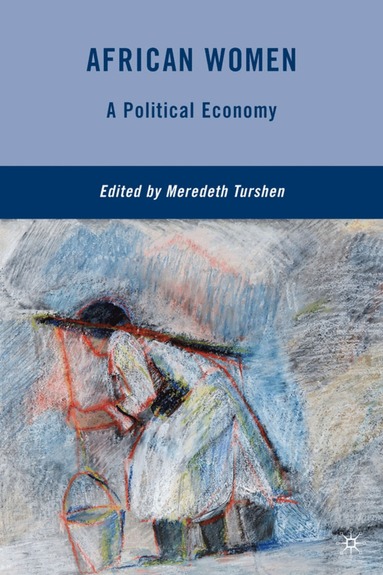 M. Turshen, Meredeth Turshen - African Women, Inbunden