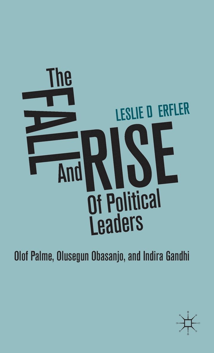 The Fall and Rise of Political Leaders 1