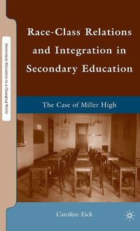 bokomslag Race-Class Relations and Integration in Secondary Education