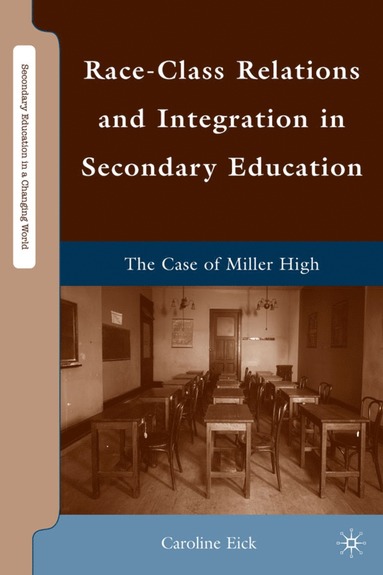 bokomslag Race-Class Relations and Integration in Secondary Education