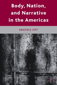bokomslag Body, Nation, and Narrative in the Americas