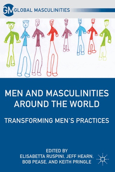 E. Ruspini - Men and Masculinities Around the World, Inbunden
