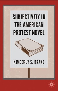 bokomslag Subjectivity in the American Protest Novel