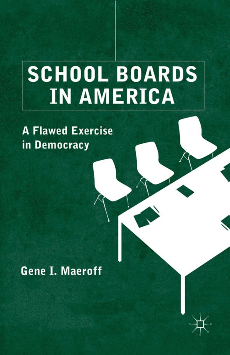 G. Maeroff, Gene I. Maeroff - School Boards in America, Inbunden